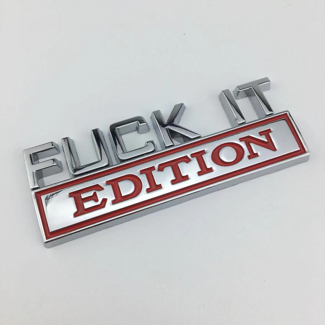 2PCS FUCK IT Edition Emblem Fender Badge
