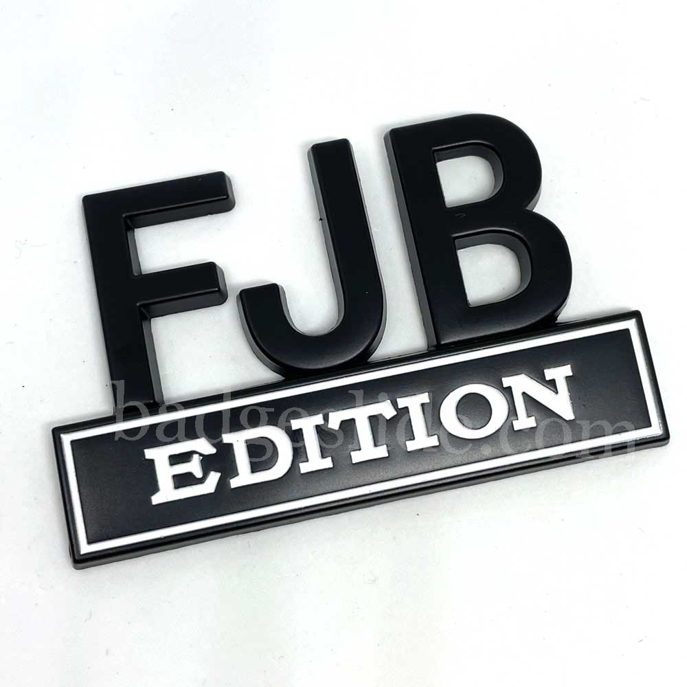FJB EDITION Metal Emblem Fender Badge