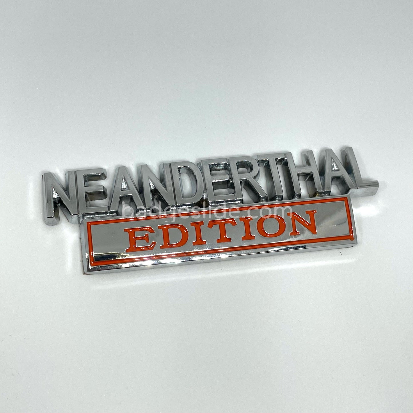 The Original NEANDERTHAL Edition Emblem Fender Badge
