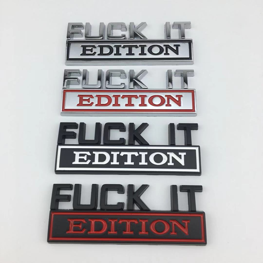 2PCS FUCK IT Edition Emblem Fender Badge