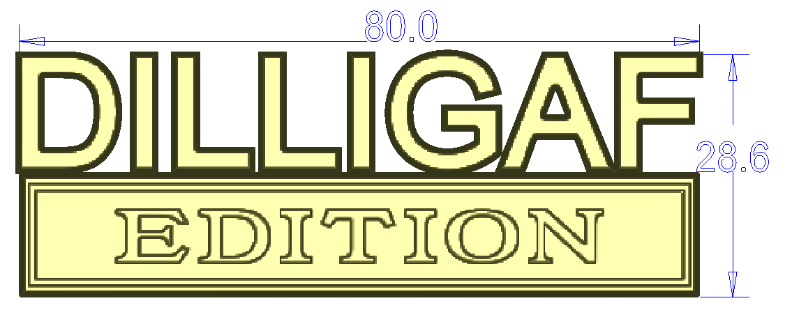 DILLIGAF EDITION Badge Custom Emblem Car Metal Badge 2pcs