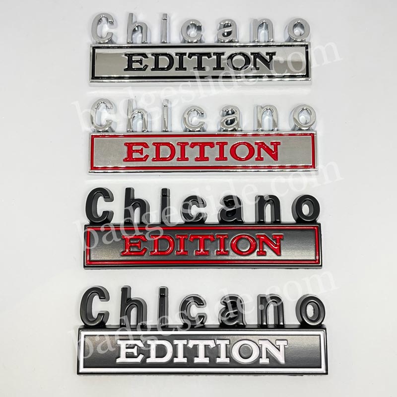 Chicano EDITION Car Badge Metal Emblem
