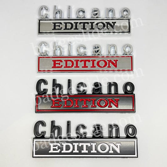 Chicano EDITION Car Badge Metal Emblem