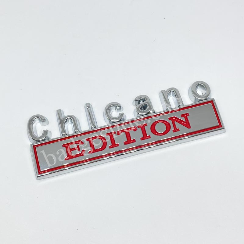 Chicano EDITION Car Badge Metal Emblem