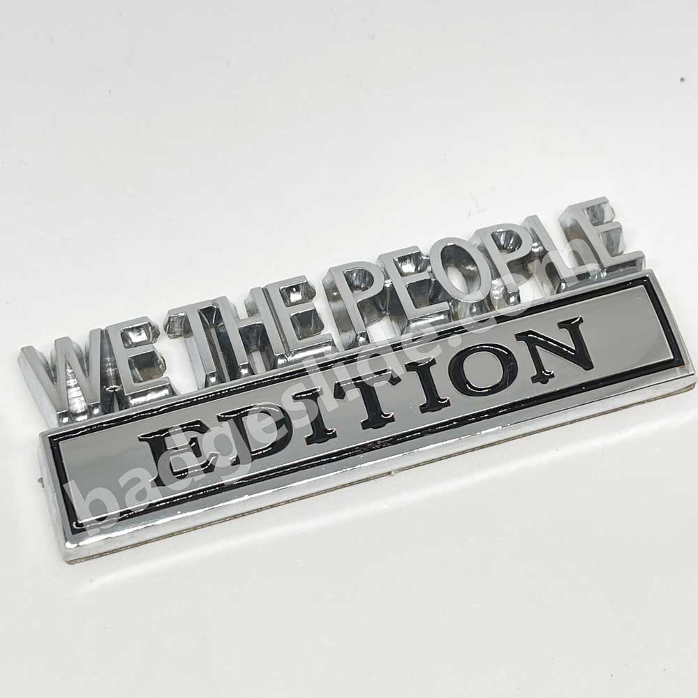The Original WE THE PEOPLE Edition Emblem Fender Badge