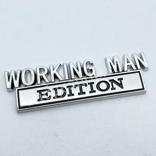 WORKING MAN Edition Metal Emblem Car Badge